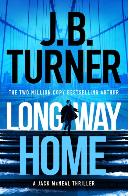 Binding: Paperback
Description: Long Way Home is an action - packed new thriller from bestselling author J. B. Turner and the follow - up to the electric No Way Back. When Jack Mc Neal threw Henry Graff's body in the reservoir he thought he had closed the book on Graff and his nefarious associates.