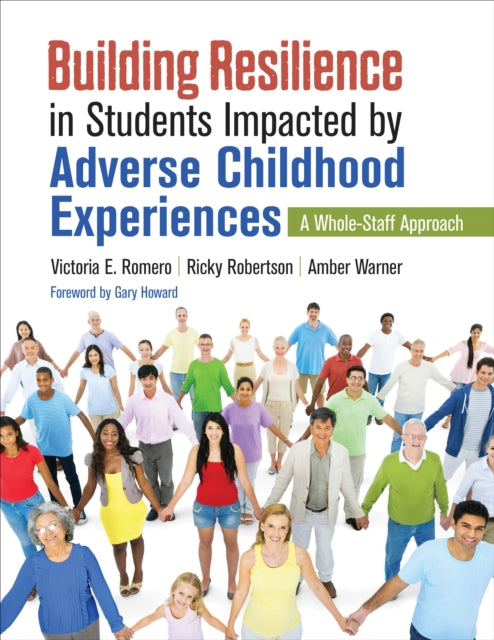 Warner Amber N. - Building Resilience In Students Impacted By Adverse Childhood Experiences A Whole - Staff Approach - Paperback