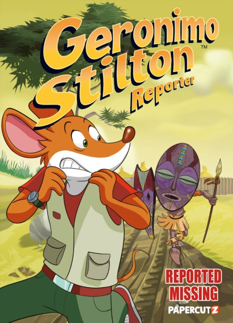 Stilton Geronimo - Geronimo Stilton Reporter Vol. 13 Reported Missing - Hardcover