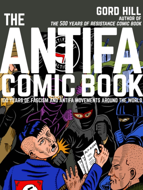 Binding: Paperback
Description: In this stirring graphic non - fiction book by the acclaimed author of The 500 Years of Resistance Comic Book Gord Hill looks at the history of fascism over the last 100 years and the antifa movements that work fastidiously to topple it.