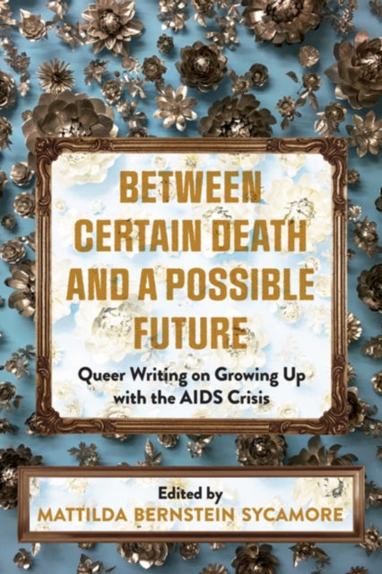 Binding: Paperback
Description: Every queer person lives with the trauma of AIDS and this plays out intergenerationally.