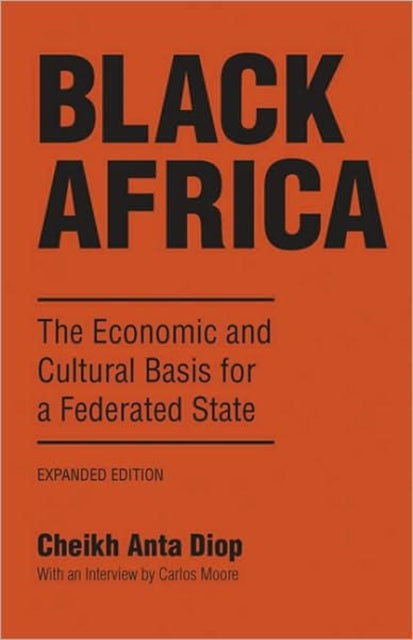 Binding: Paperback
Description: Select Guide Rating
Title: Black Africa The Economic And Cultural Basis For A Federated State
Author(s): Diop Cheikh Anta
Publisher: Lawrence Hill & Co.