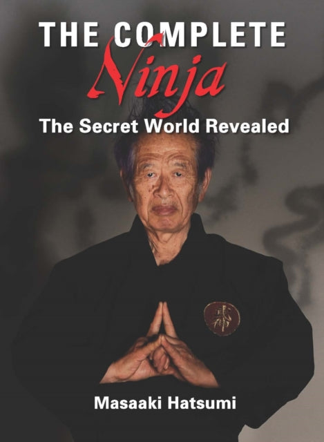 Binding: Hardcover
Description: In The Complete Ninja Masaaki Hatsumi the world's most renowned ninja grandmaster and top budo master creates a companion volume to his bestselling The Way of the Ninja.