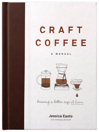 Binding: Hardcover
Description: Named a top food & drink book of 2017 by Food Network Wired Sprudge and Booklist. This comprehensive but accessible handbook is for the average coffee lover who wants to make better coffee at home.