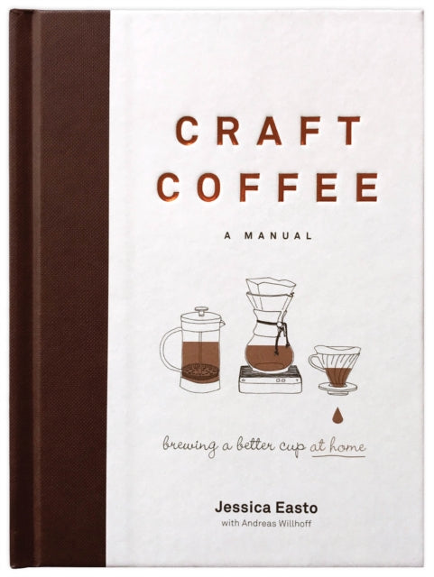 Binding: Hardcover
Description: Named a top food & drink book of 2017 by Food Network Wired Sprudge and Booklist. This comprehensive but accessible handbook is for the average coffee lover who wants to make better coffee at home.