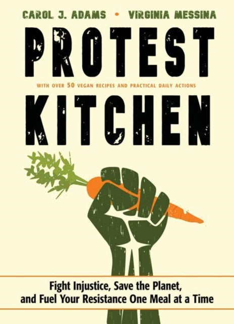 Binding: Hardcover
Title: Protest Kitchen Fight Injustice Save The Planet And Fuel Your Resistance One Meal At A Time - With Over 50 Vegan Recipes And Practical Daily Actions
Author(s): Messina Virginia (Virginia Messina)
Publisher: Conari Press U. S.
