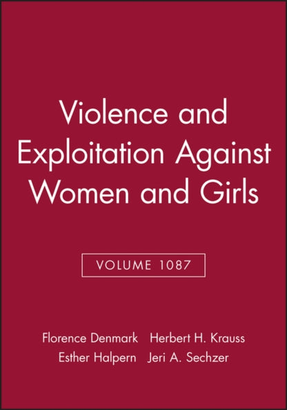 John Wiley And Sons Ltd - Violence And Exploitation Against Women And Girls Volume 1087 - Paperback