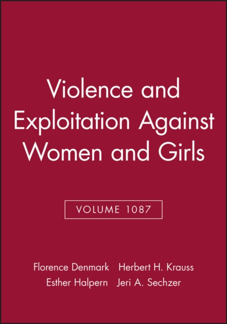 John Wiley And Sons Ltd - Violence And Exploitation Against Women And Girls Volume 1087 - Paperback
