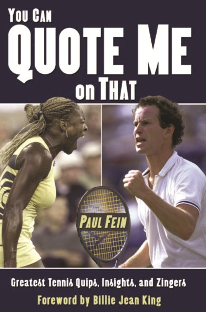 Binding: Paperback
Description: You Can Quote Me On That isn't about the polite country - club sport where players shake hands over the net and offer congratulations on a fine drop shot. It views tennis from inside where competition is grueling tempers flare and egos collide.