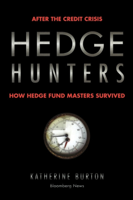 Binding: Paperback
Title: Hedge Hunters After The Credit Crisis How Hedge Fund Masters Survived
Author(s): Burton Katherine
Publisher: Bloomberg Press
Barcode: 9781576603635
Pages: 270 Pages
Publication Date: 2/1/2010
Series: Bloomberg
Category: Investment & Securities