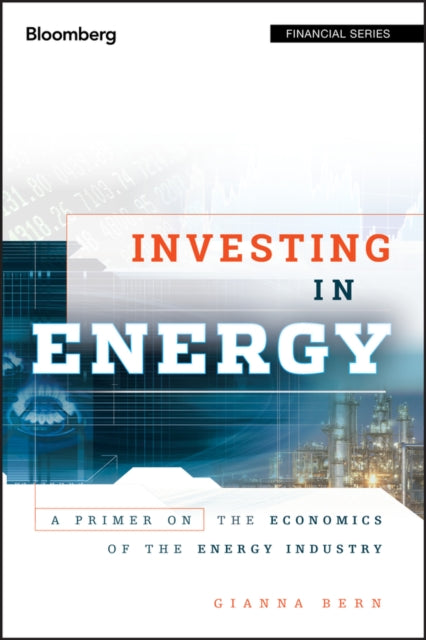 Binding: Hardcover
Title: Investing In Energy A Primer On The Economics Of The Energy Industry
Author(s): Bern Gianna
Publisher: Bloomberg Press
Barcode: 9781576603758
Pages: 240 Pages
Publication Date: 6/21/2011
Series: Bloomberg Financial
Category: Energy Industries & Utilities