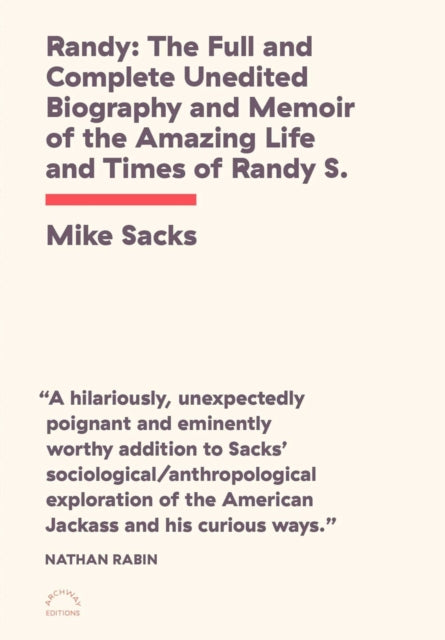 Binding: Paperback
Description: The follow up to Stinker Lets Loose Randy! takes it even further. Introduced by a version of Sacks who finds the document in a garage sale it is written by the struggling poet and novelist Noah B.