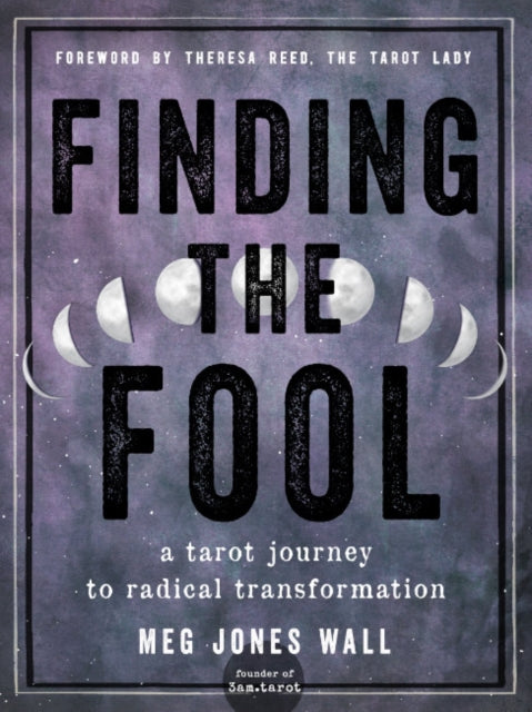 Wall Meg Jones (Meg Jones Wall) - Finding The Fool A Tarot Journey To Radical Transformation - Paperback