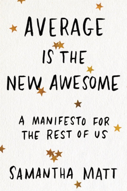 Binding: Paperback
Description: A celebration of ordinary awesomeness for all of us who were told " You can do anything!" and then found out we actually can't Crappy homes lame love lives getting passed over for a great job (again) - - not what we expected for our adulthoods.