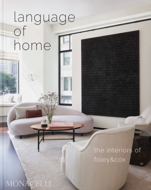 Cox Michael - Language Of Home The Interiors Of Foley & Cox - Hardcover