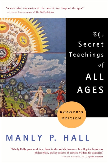 Binding: Paperback
Description: Select Guide Rating
Title: The Secret Teachings Of All Ages
Author(s): Hall Manly P. (Manly P. Hall)
Publisher: Penguin Putnam Inc
Barcode: 9781585422500
Pages: 752 Pages
Publication Date: 10/1/2003
Category: Mysticism, Magic & Ritual