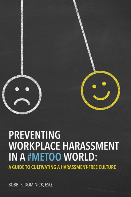 Dominick Bobbi K. - Preventing Workplace Harassment In A # Metoo World A Guide To Cultivating A Harassment - Free Culture - Paperback