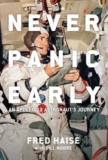 Binding: Hardcover
Description: Select Guide Rating
Title: Never Panic Early An Apollo 13 Astronaut's Journey
Author(s): Moore Bill (Bill Moore)
Publisher: Smithsonian Books
Barcode: 9781588347138
Pages: 224 Pages
Publication Date: 4/5/2022
Category: Popular Astronomy & Space
