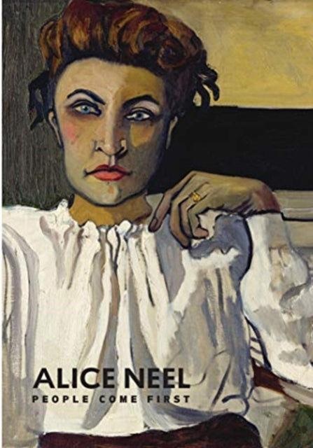 Griffey Randall - Alice Neel People Come First - Hardcover