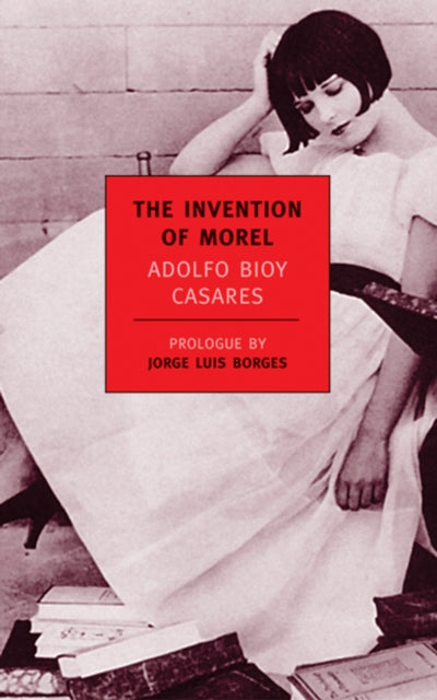 Binding: Paperback
Description: Jorge Luis Borges declared The Invention of Morel a masterpiece of plotting comparable to The Turn of the Screw and Journey to the Center of the Earth.