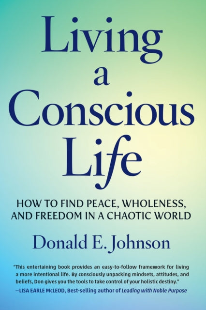 Binding: Paperback
Description: Living a Conscious Life: The Thinking Person's Guide to Wholeness Peace & Freedom offers profound prescriptive advice with a practical footing across a wide expanse of human experience.