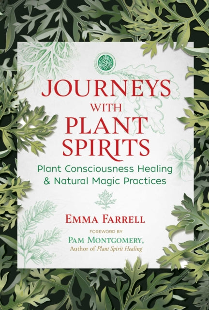 Farrell Emma - Journeys With Plant Spirits Plant Consciousness Healing And Natural Magic Practices - Paperback