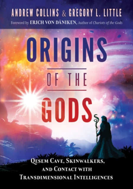 Little Gregory L. - Origins Of The Gods Qesem Cave Skinwalkers And Contact With Transdimensional Intelligences - Paperback