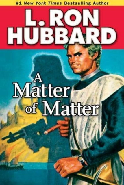 Binding: Paperback
Description: Select Guide Rating
Title: A Matter Of Matter
Author(s): Hubbard L. Ron
Publisher: Galaxy Press
Barcode: 9781592123667
Pages: 152 Pages
Publication Date: 6/15/2010
Category: Science Fiction