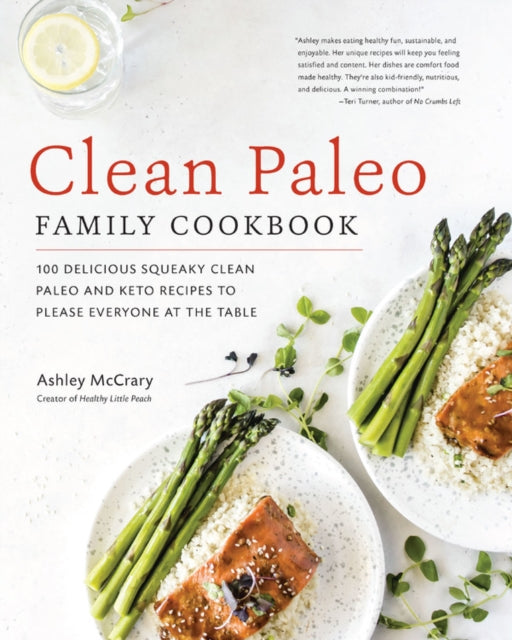 Binding: Paperback
Description: Clean Paleo Family Cookbook includes 100 healthy Paleo - inspired recipes that your whole family will love.