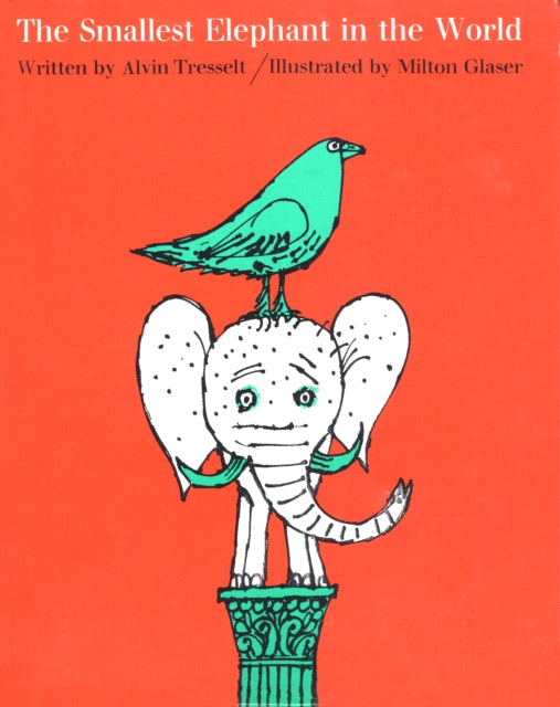 Tresselt Alvin - The Smallest Elephant In The World - Hardcover