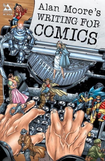 Binding: Paperback
Description: The writer who revolutioniezd modern comic book storytelling Alan Moore (Hugo - Award winning author of Watchmen) provides his guide to crafting graphic stories.