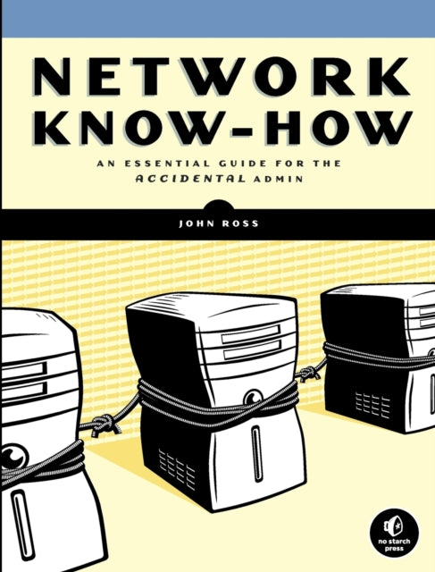 Binding: Paperback
Title: Network Know - How
Author(s): Ross John
Publisher: No Starch Press Us
Barcode: 9781593271916
Pages: 288 Pages
Publication Date: 2/1/2009
Category: Computer Networking & Communications