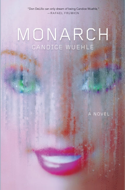 Binding: Hardcover
Title: Monarch A Novel
Author(s): Wuehle Candice
Publisher: Soft Skull Press
Barcode: 9781593767075
Pages: 256 Pages
Publication Date: 3/29/2022
Category: Modern & Contemporary Fiction