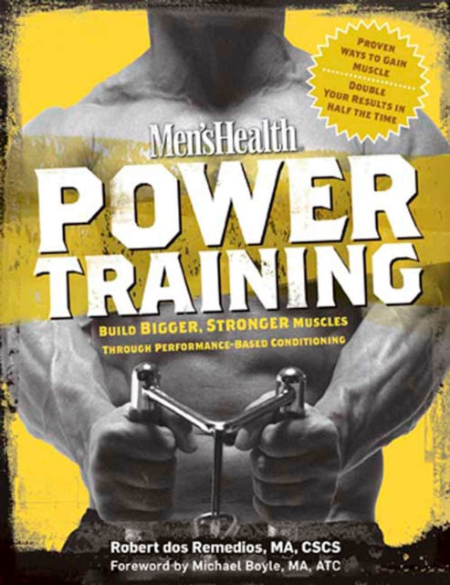 Editors Of Men's Health Magazi - Men's Health Power Training Build Bigger Stronger Muscles Through Performance - Based Conditioning - Paperback