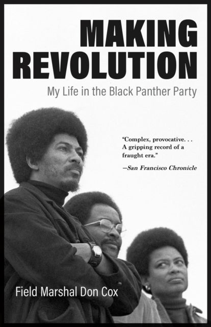 Binding: Paperback
Description: For the first time in paperback a powerful and raw glimpse behind the scenes of the Black Panther Party Making Revolution is Don Cox's revelatory even incendiary account of his years in the Black Panther Party.