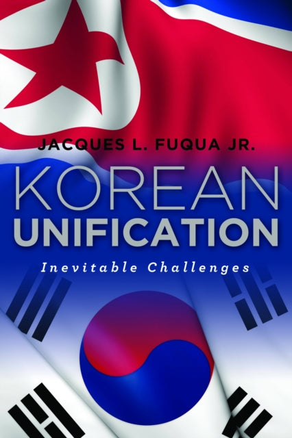 Binding: Hardcover
Description: Since the conclusion of World War II the Korean people and the international community have contemplated a unified peninsula but a divided Korea remains one of the last visible vestiges of the Cold War.
Title: Korean Unification Inevitable Challenges
Author(s): Fuqua Jr.