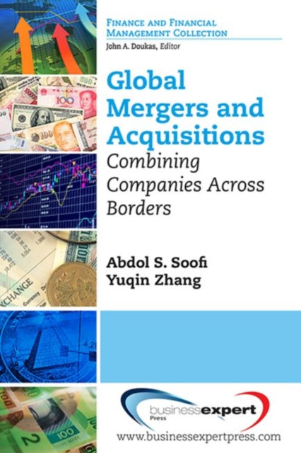 Binding: Paperback
Title: Global Mergers And Acquisitions: Combining Companies Across Borders
Author(s): Soofi
Publisher: Business Expert Press
Barcode: 9781606497746
Pages: 150 Pages
Publication Date: 8/10/2014
Category: Takeovers, Mergers & Buy-Outs