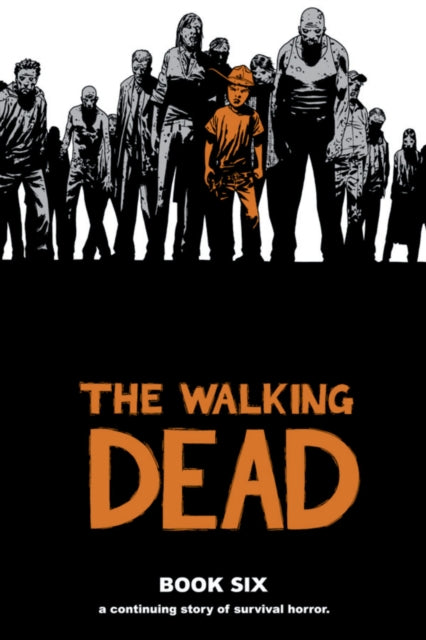Binding: Hardcover
Description: Collects " The Walking Dead" numbered 61 - 72.
Title: The Walking Dead Book 6
Author(s): Kirkman Robert
Publisher: Image Comics
Barcode: 9781607063278
Pages: 304 Pages
Publication Date: 10/26/2010
Series: WALKING DEAD HC
Category: Graphic Novels