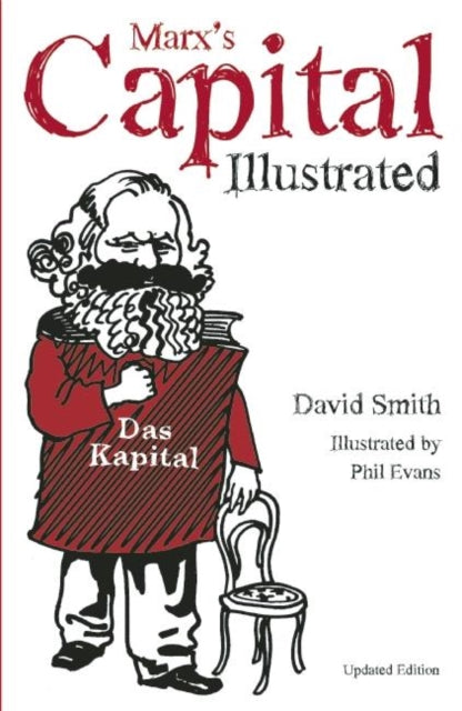 Binding: Paperback
Description: Imagine Karl Marx as a cartoonist ready to set the record straight about his much maligned classic Das Kapital. Impossibly difficult? Not in the least. Hopelessly outdated? Far from it. Though first published in 1867, Capital remains keenly relevant.
