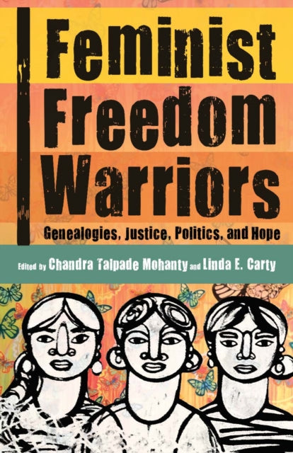 Binding: Paperback
Description: Feminist Freedom Warriors tells the stories of women of color from the Global South weaving together cross - generational histories of feminist activism across national borders.