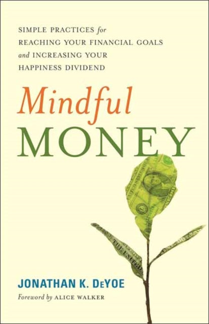 Binding: Paperback
Description: Is it possible to be a conscientious citizen of the world and grow wealth? The author a Buddhist and a financial planner says yes and shows exactly how. De Yoe shows how money drives so many of our decisions.