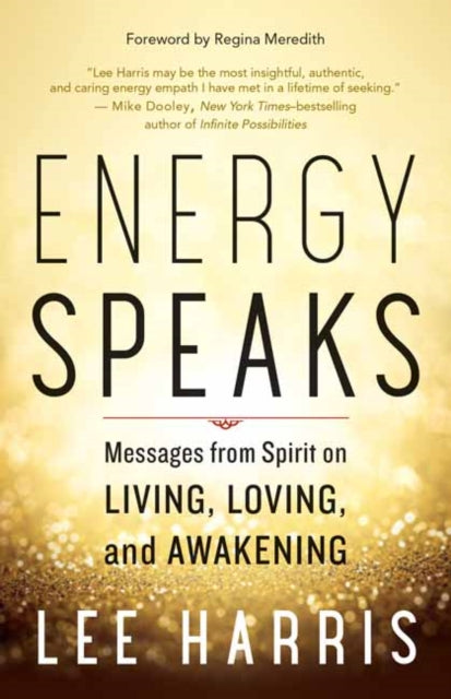 Binding: Paperback
Description: Select Guide Rating
Title: Energy Speaks Messages From Spirit On Living Loving And Awakening
Author(s): Harris Lee
Publisher: New World Library
Barcode: 9781608685950
Pages: 272 Pages
Publication Date: 3/26/2019
Category: Self-Help & Personal Development