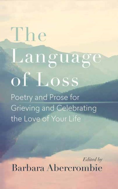 Binding: Paperback
Description: Select Guide Rating
Title: The Language Of Loss Writers On Grieving The Death Of A Life Partner
Author(s): Abercrombie Barbara
Publisher: New World Library
Barcode: 9781608686957
Pages: 176 Pages
Publication Date: 11/3/2020
Category: Family & Health