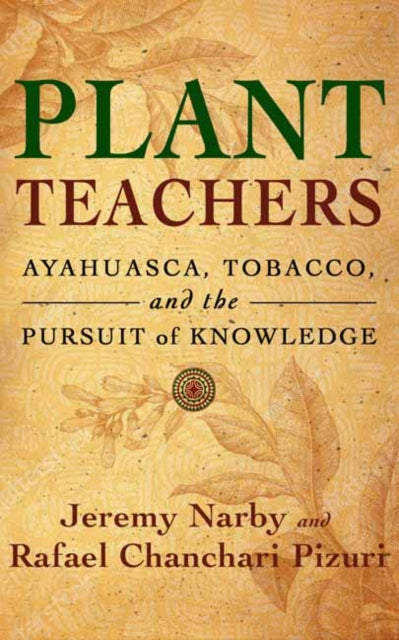Binding: Hardcover
Description: Select Guide Rating
Title: Plant Teachers Ayahuasca Tobacco And The Pursuit Of Knowledge
Author(s): Narby Jeremy
Publisher: New World Library
Barcode: 9781608687732
Pages: 144 Pages
Publication Date: 9/14/2021
Category: Mind, Body, Spirit