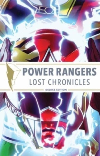 Parrott Ryan - Power Rangers: Lost Chronicles Deluxe Edition Hc - Hardcover