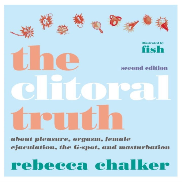 Binding: Paperback
Title: Clitoral Truth The (2nd Edition)
Brand: Seven Stories Press U. S.
Barcode: 9781609807719
Pages: 272 Pages, 1 Illustrations, Unspecified
Publication Date: 3/6/2018
Category: Sex & Sexuality, Sex Manuals