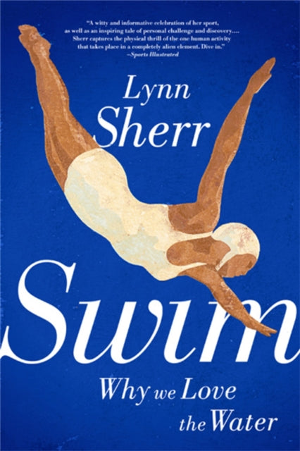 Binding: Paperback
Description: Swim is a celebration of swimming and the effect it has on our lives. It's an inquiry into why we swim - the lure the hold the timeless magic of being in the water.