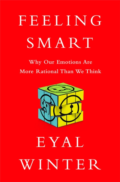 Binding: Hardcover
Description: Which is smarter your head or your gut? It's a familiar refrain: you're getting too emotional. Try and think rationally.