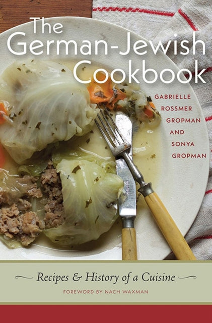 Waxman Nach - The German - Jewish Cookbook Recipes And History Of A Cuisine - Hardcover
