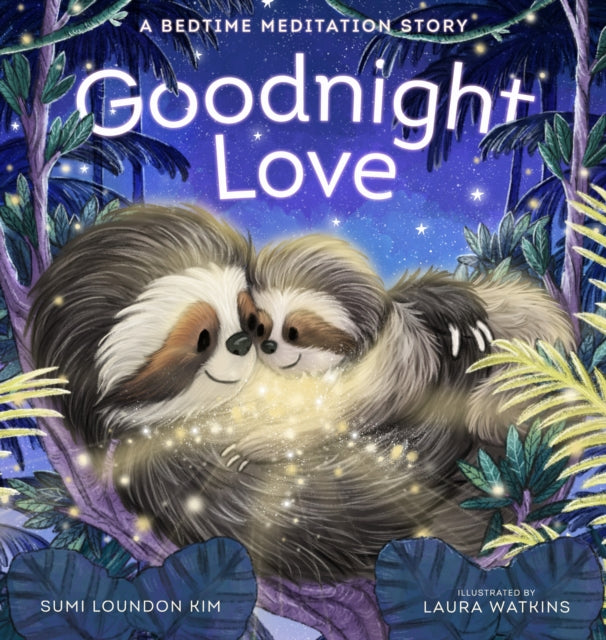 Binding: Hardcover
Description: Share love with yourself your people and the world (alongside fun sloths) in this big - hearted bedtime meditation for children. As the day comes to a close Goodnight Love helps children (ages 2 5) connect to the warmth of their hearts through the power of lovingkindness.